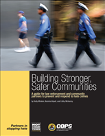 Image for Building Stronger, Safer Communities: A guide for law enforcement and community partners to prevent and respond to hate crimes