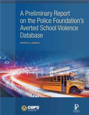 Image for A Preliminary Report on the Police Foundation's Averted School Violence Database