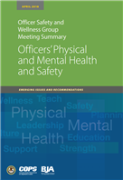 Image for Officers' Physical and Mental Health and Safety: Emerging Issues and Recommendations