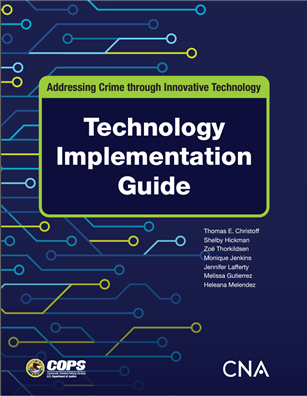 Image for Addressing Crime through Innovative Technology: Technology Implementation Guide