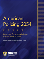 Image for American Policing 2054: Advancing Community Policing over the Next 30 Years