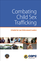 Image for Combating Child Sex Trafficking: A Guide for Law Enforcement Leaders