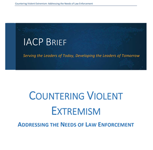 Image for Countering Violent Extremism: Addressing the Needs of Law Enforcement