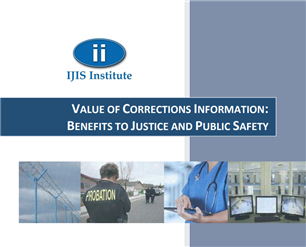 Image for Value of Corrections Information: Benefits to Justice and Public Safety