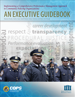 Image for Implementing a Comprehensive Performance Management Approach in Community Policing Organizations: An Executive Guidebook