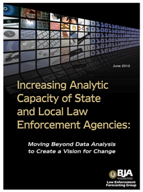 Image for Increasing Analytic Capacity of State and Local Law Enforcement Agencies