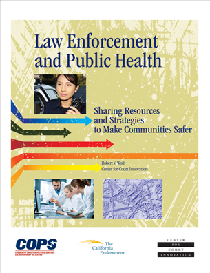 Image for Law Enforcement and Public Health: Sharing Resources and Strategies for Safer Communities