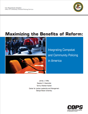 Image for Maximizing the Benefits of Reform: Integrating Compstat and Community Policing in America