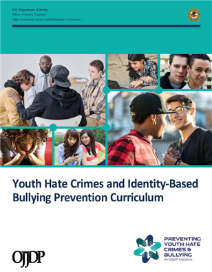 Image for Youth Hate Crimes and Identity-Based   Bullying Prevention Curriculum 