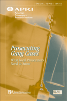 Image for Prosecuting Gang Cases: What Local Prosecutors Need to Know