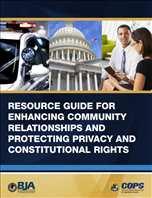 Image for Resource Guide for Enhancing Community Relationships and Protecting Privacy and Constitutional Rights
