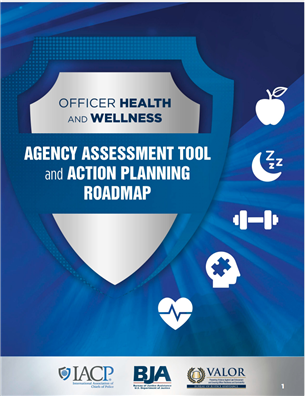 Image for Officer Health and Wellness: Agency Assessment Tool and Action Planning Roadmap