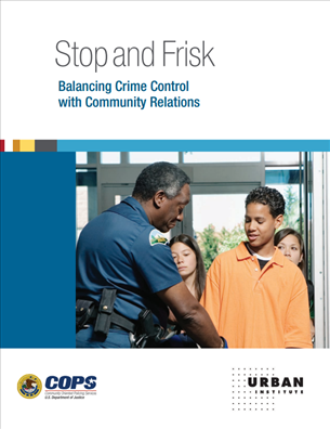 Image for Stop and Frisk Balancing Crime Control with Community Relations