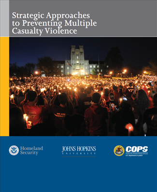 Image for Strategic Approaches to Preventing Multiple Casualty Violence: Report on the National Summit on Multiple Casualty Shootings