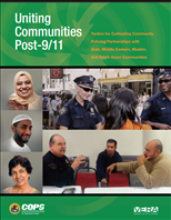 Image for Uniting Communities Post-9/11: Tactics for Cultivating Community Policing Partnerships with Arab, Middle Eastern, Muslim, and South Asian Communities