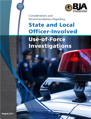 Image for Considerations and Recommendations Regarding State and Local Officer-Involved Use-of-Force Investigations