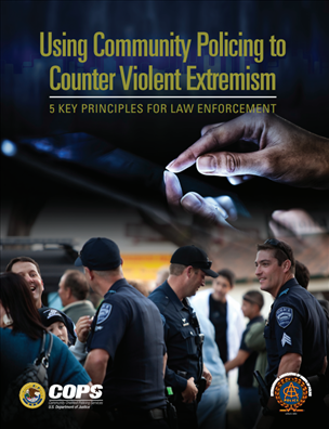 Image for Using Community Policing to Counter Violent Extremism: 5 Key Principles for Law Enforcement