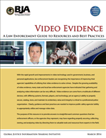 Image for Video Evidence - A Law Enforcement Guide to Resources and Best Practices