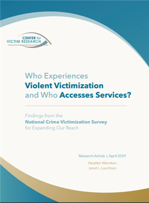 Image for Who Experiences Violent Victimization and Who Accesses Services?