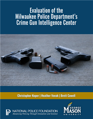 Image for Evaluation of Milwaukee Police Department’s Crime Gun Intelligence Center